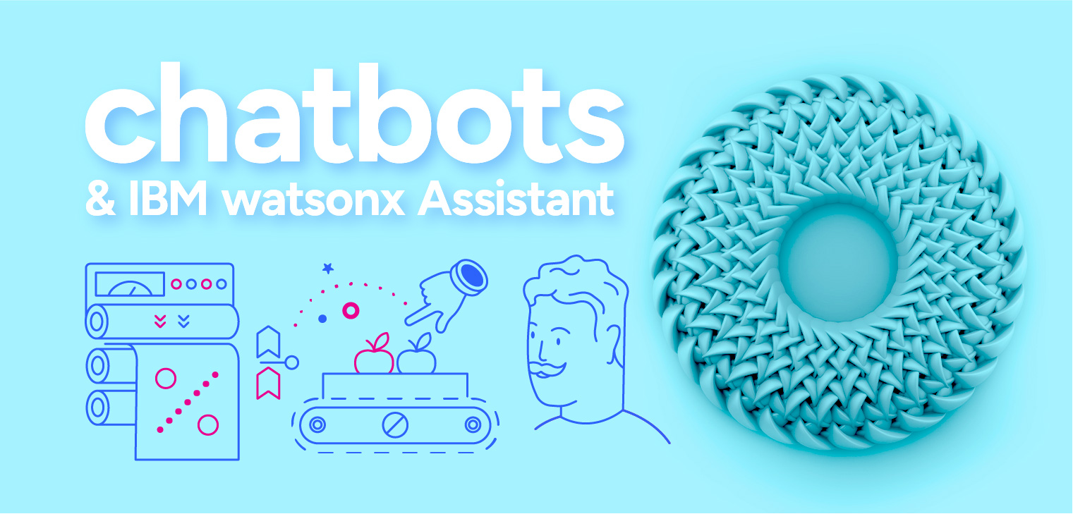 IBM watsonx Assistant – an AI-powered engine for building conversational virtual agents