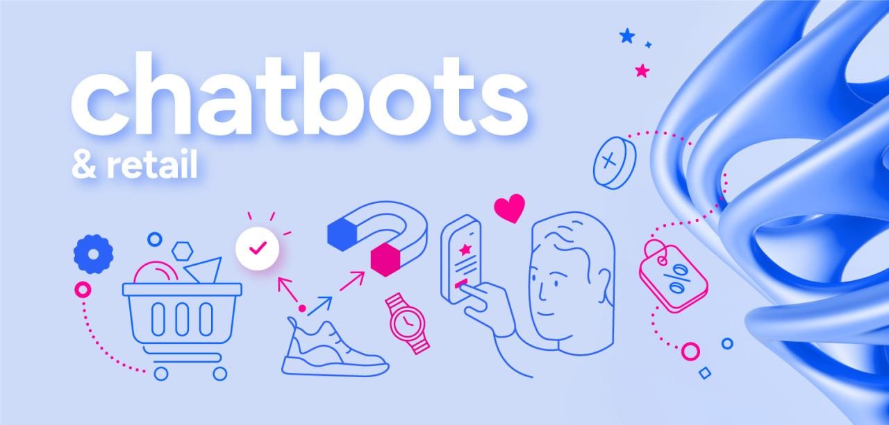 Chatbots in retail – how to revolutionise customer service